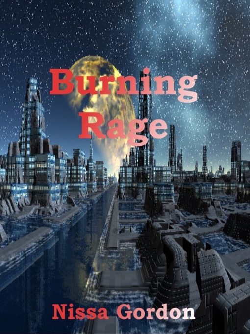 Title details for Burning Rage by Nissa Gordon - Available